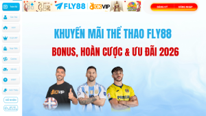 Khuyến Mãi Thể Thao FLY88 – Bonus, Hoàn Cược & Ưu Đãi 2026